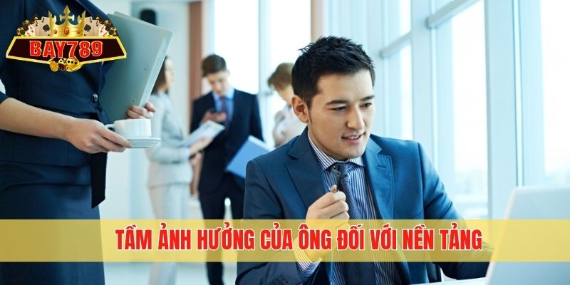 Tầm ảnh hưởng của ông đối với nền tảng